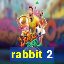 rabbit 2